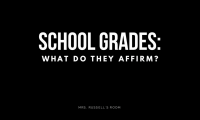 School Grades: What do they affirm?