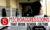 5 Microaggressions That Erode School Culture